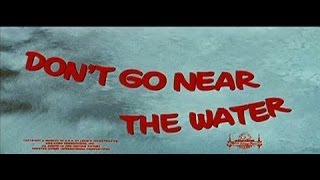 Don&#39;t Go Near the Water - Available Now