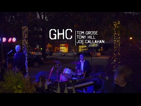 GHC Band (Tom Grose, Tony Hill & Joe Callahan) - EPK 2015
