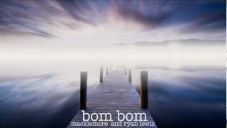 [Hip Hop] Macklemore & Ryan Lewis - Bom Bom [Memia Media]