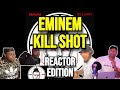 Eminem Kill Shot REACTION MASHUP