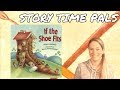 IF THE SHOE FITS By Alison Jackson Story Time Pals Read To Children Kids Books Read Aloud