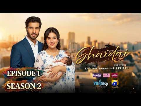 Shaidai Season 2 Episode 1 [Eng Sub] | New Beginning, New Twist | Feroze Khan |HAR PAL GEO-HD Review