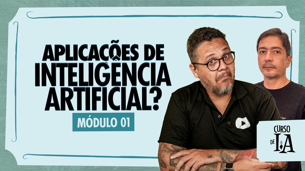 Aplicações de Inteligências Artificiais - @CursoemVideo Inteligência Artificial