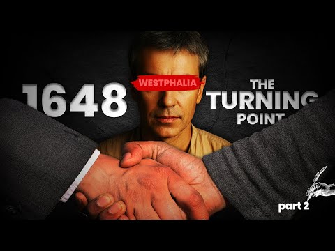 1648 | The Turning Point | Peace of Westphalia | Part 2