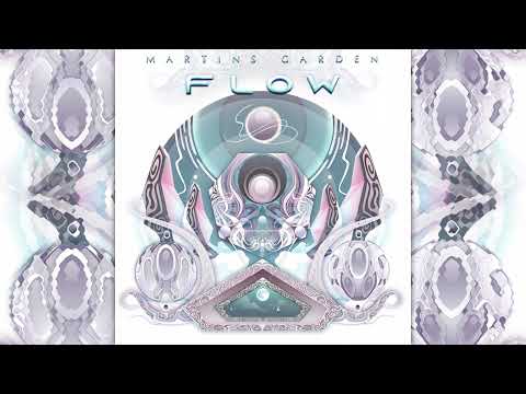 Martins Garden - Flow [Full EP]
