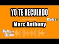 Marc Anthony - Yo Te Recuerdo (Salsa) (Versión Karaoke)