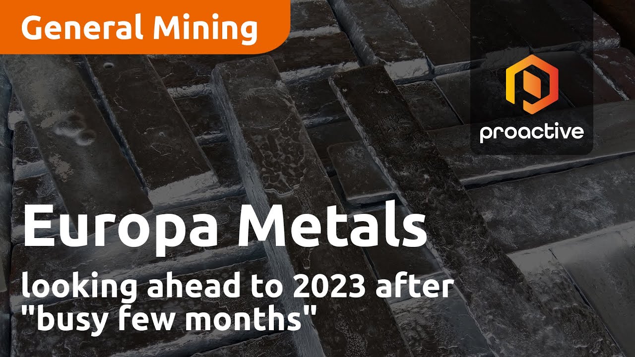 Europa Metals looking ahead to 2023 after "busy few months"