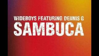 Wideboys - Sambuca