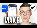 How To Make Zoom Meeting & Get Link On Phone - Full Guide
