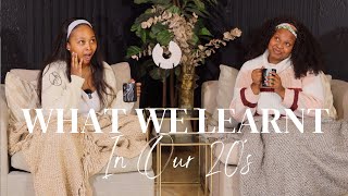 Things We've learnt in Our 20's ft Buhle Lupindo| Breakups, Therapy, Marriage, Weight Gain, Parents