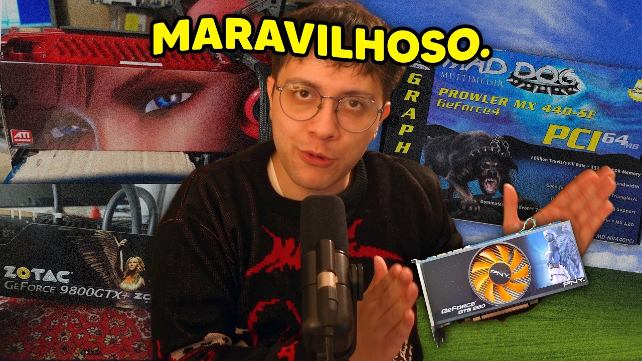 DESCOBRINDO O MUNDO DAS PLACAS DE VÍDEO ANTIGAS (já fomos um país)