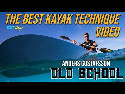 KAYAK TECHNIQUE | Anders Gustafsson 4 Olympics OLD SCHOOL | WAYKVlogs
