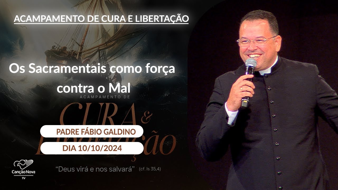 Os Sacramentais como força contra o Mal  Padre Fabio Galdino 10102024