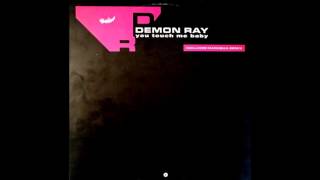 Demon Ray - You Touch Me Baby (Kortezman Extended)