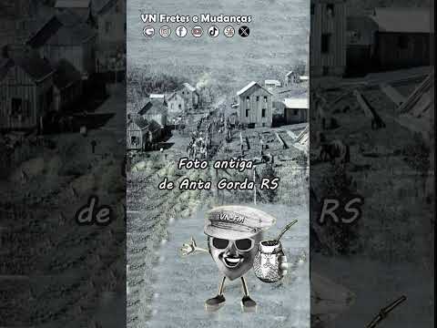 Foto antiga, de Anta Gorda RS. Hino de Anta Gorda RS. Histórias do RS. VN FRETE HRS 🚛 🚛