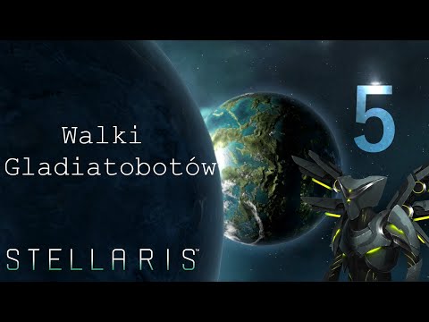 Walki Gladiatorobotów! -- Stellaris z Rodakiem -- #5