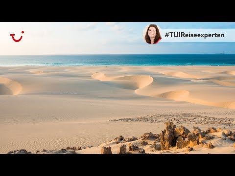 TUI Reiseexperten Tipps - Urlaub auf den Kapverden