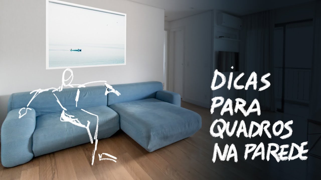 DICAS DE COMO POSICIONAR QUADROS NAS PAREDES | DESIGN DE INTERIORES