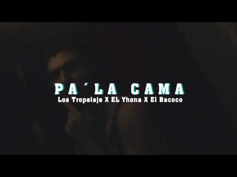 Pa la cama+×÷=los tropelaje yona bacoco