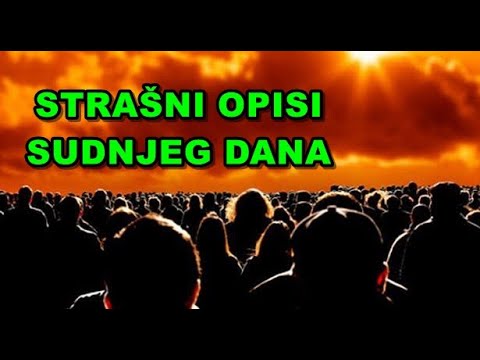STRAŠNI OPISI SUDNJEG DANA
