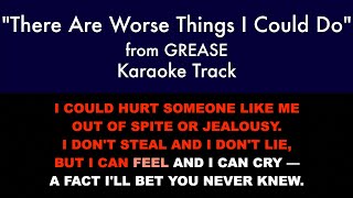 &quot;There Are Worse Things I Could Do&quot; from Grease - Karaoke Track with Lyrics on Screen