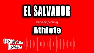 Athlete - El Salvador (Karaoke Version)