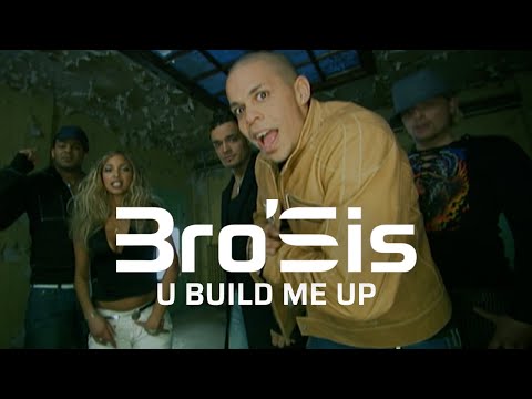 Bro'Sis - U Build Me Up (Official Video)