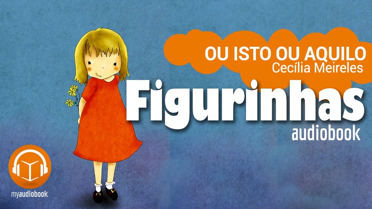 Watch Now Figurinhas - Cecília Meireles (Ou Isto ou Aquilo) Audiobook / Audiolivro Figurinhas - Cecília Meireles (Ou Isto ou Aquilo) Audiobook / Audiolivro