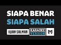 Karaoke Iwan Siapa Benar Siapa Salah