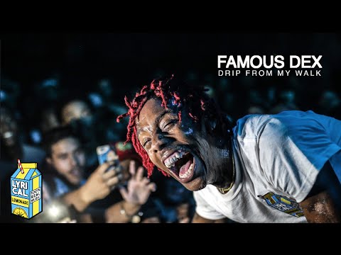 Famous Dex - Drip From My Walk (Live Performance)