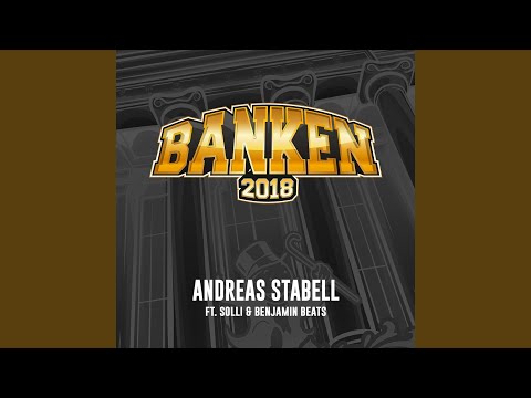Banken 2018 (feat. Solli & Benjamin Beats)