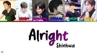 SHINHWA - Alright [HAN, ROM & ENG Lyrics]
