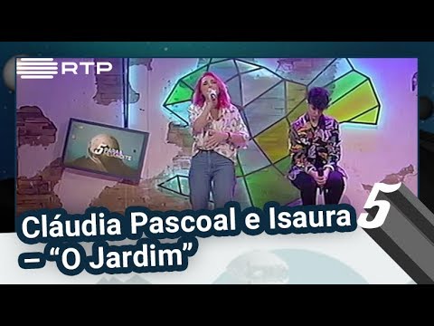 Cláudia Pascoal e Isaura – “O Jardim” | 5 Para a Meia-Noite | RTP