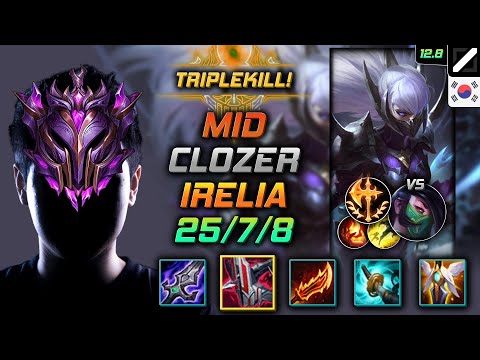 Clozer Irelia Mid vs Akali - 클로저 미드 이렐리아 철갑궁 정복자 - LOL KR 12.8