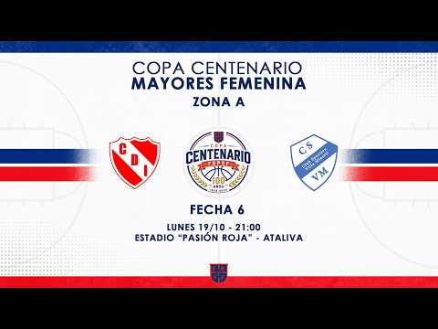 COPA CENTENARIO MAYORES Femenina | FECHA 6 | INDEPENDIENTE ATALIVA vs SPORTIVO VILLA MINETTI