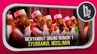 Download lagu Menyambut Kedatangan Orang No.1 Di Syubbanul Muslimin. mp3