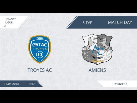 AFL18. France. Ligue 2. Day 5. Troyes - Amiens