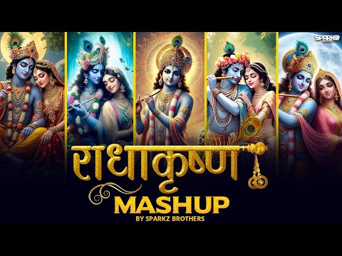 Radha Krishna Mashup | SparkZ Brothers | Shree Krishna Mashup | Holi Special | The Devotional Mashup