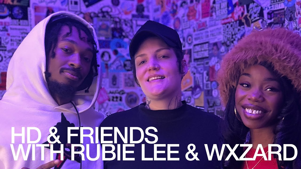Hd - HD & FRIENDS WITH RUBIE LEE & WXZARD @TheLotRadio 02-10-2025