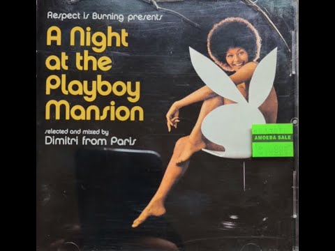 A Night At The Playboy Mansion selected & mixed by Dimitri From Paris