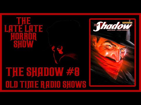 THE SHADOW KNOWS OLD TIME RADIO SHOWS ALL NIGHT #8