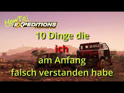 10 Dinge, die ich am Anfang falsch verstanden habe | Expeditions: A Mudrunner Game