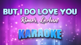 Rimes, LeAnn - But I Do Love You (Karaoke &amp; Lyrics)