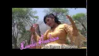lourdes huachaca - somos enamorados