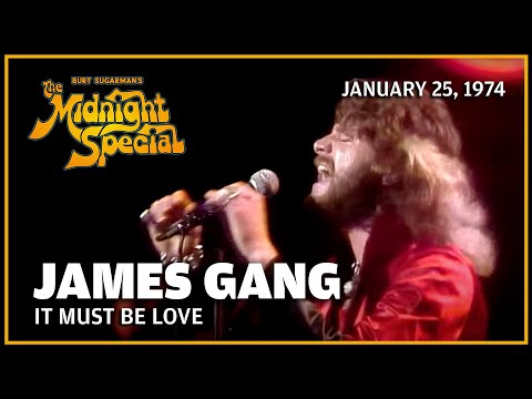 It Must Be Love - James Gang | The Midnight Special