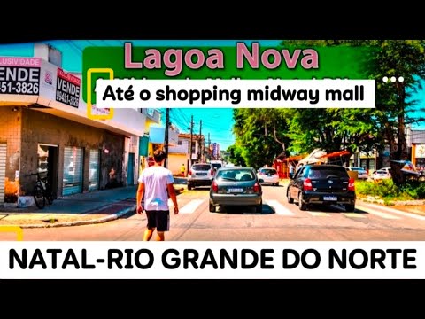 Natal RN bairro de lagoa nova até o shopping midway mall 