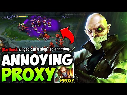 HOW TO BE THE MOST ANNOYING PROXY SINGED PLAYER - League of Legends