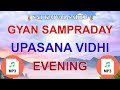 Evening Upasana MP3 Gyan Sampraday Upasana Vidhi