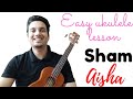 Sham Bhi Koi (Aisha) Easy Ukulele Lesson 2021