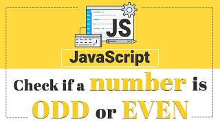 #10 JavaScript Program to Check if a Number is Odd or Even | JavaScript Tutorial in Hindi